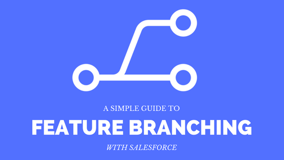 Feature branching in Salesforce banner