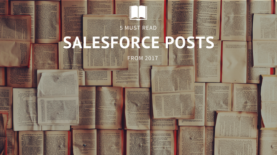 5 Must Ready Salesforce Posts 2017