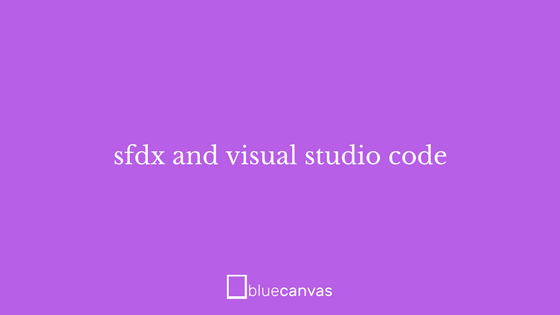 SFDX and VS Code banner