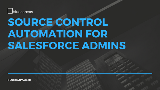 Source Control Automation for Salesforce